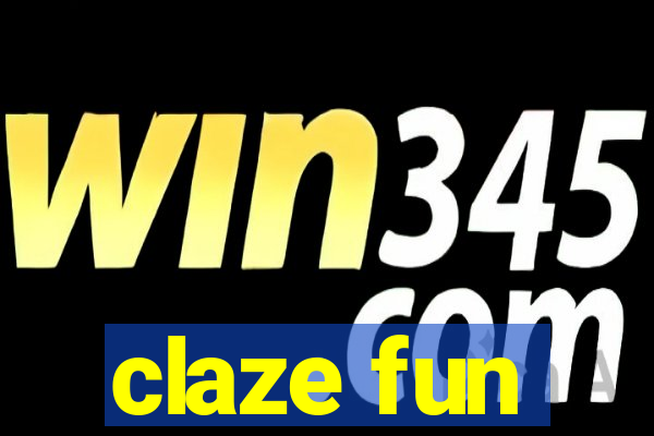 claze fun